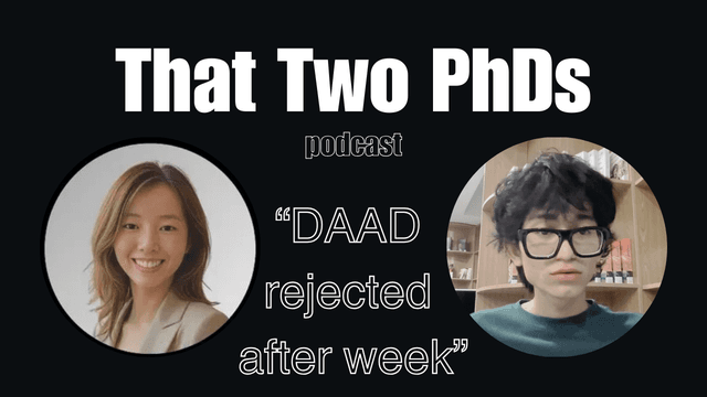 DAAD Rejected After Week? - That Two PhDs